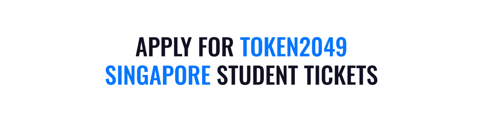 https://storage.tally.so/4e5e9de3-41b4-462c-9d3b-36babc02aa19/TOKEN2049-Student-Tickets-Apply-Banner.png
