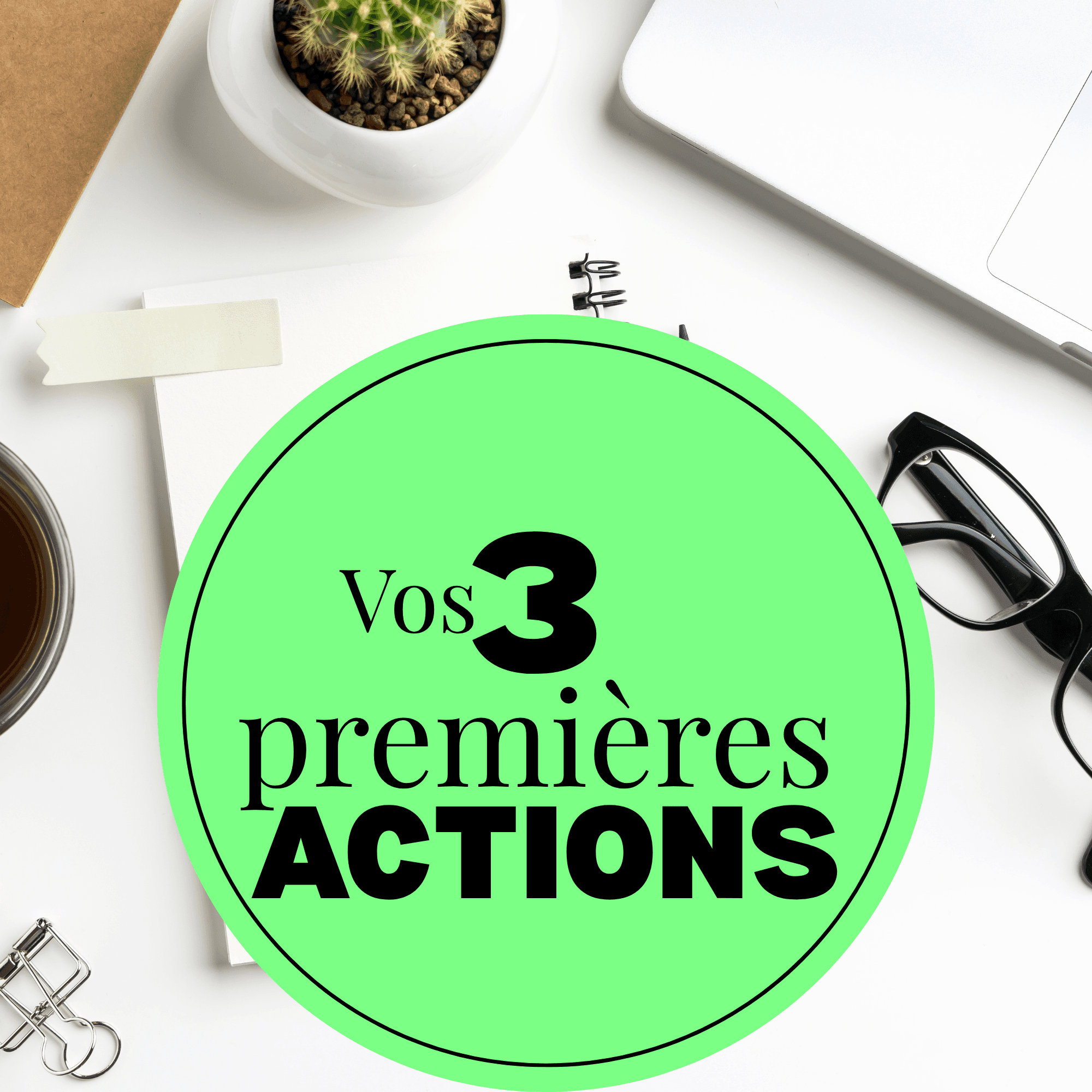 Premières actions prioritaires