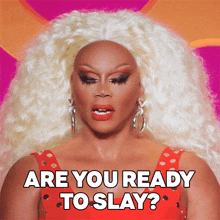 https://storage.tally.so/91e87aaa-4491-4af4-8c14-5b3a4fa7640a/are-you-ready-to-slay-rupaul.gif