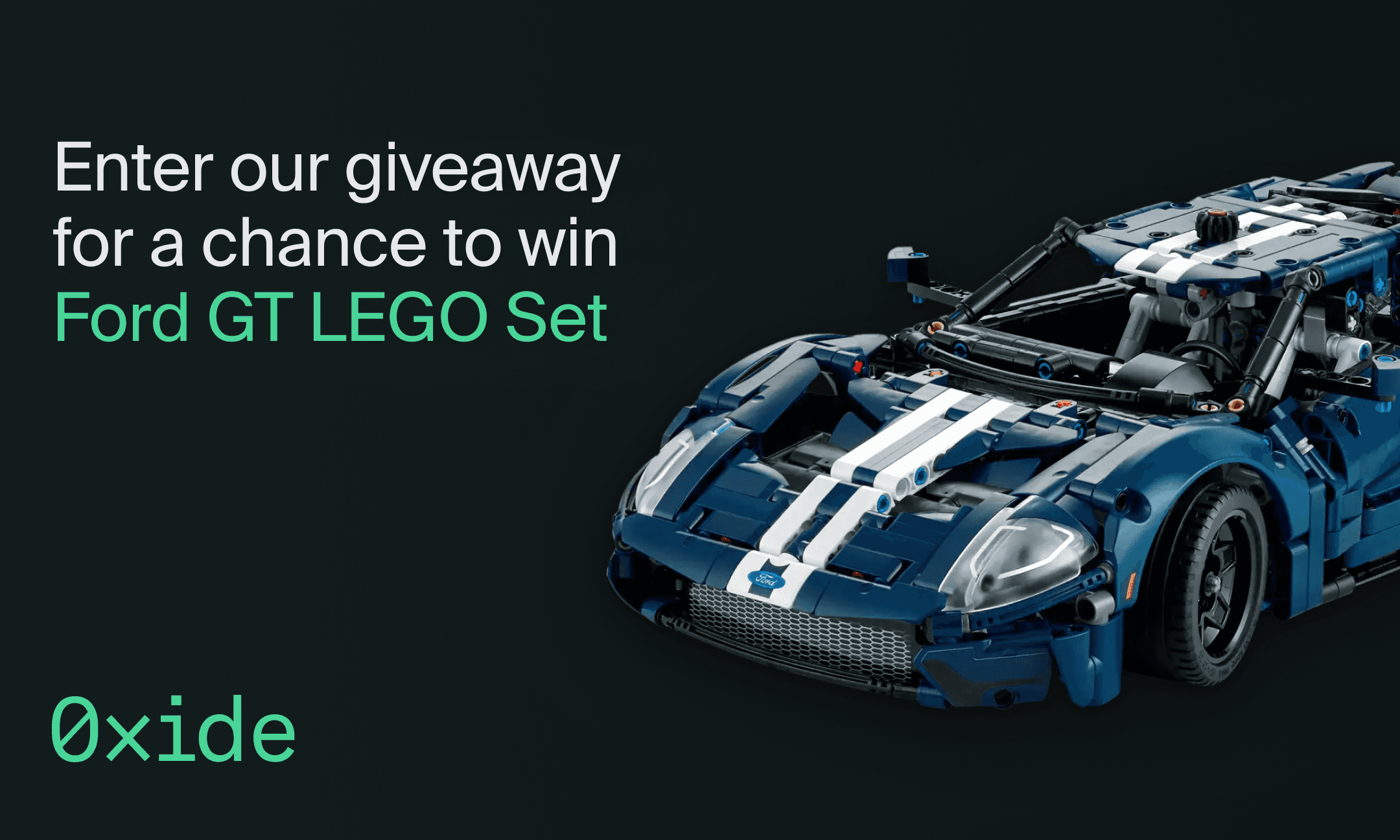 https://storage.tally.so/99873935-b97d-4fba-9bb6-63ee343cc194/Ford-GT-LEGO-Giveaway.png