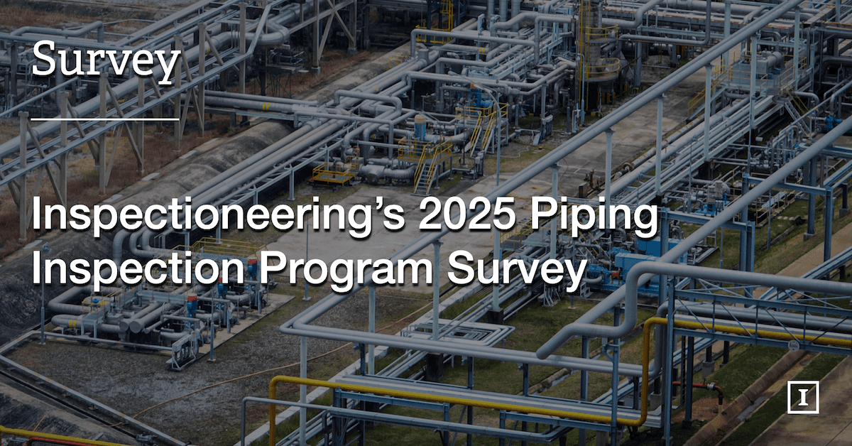 Inspectioneering’s 2025 Piping Inspection Program Survey