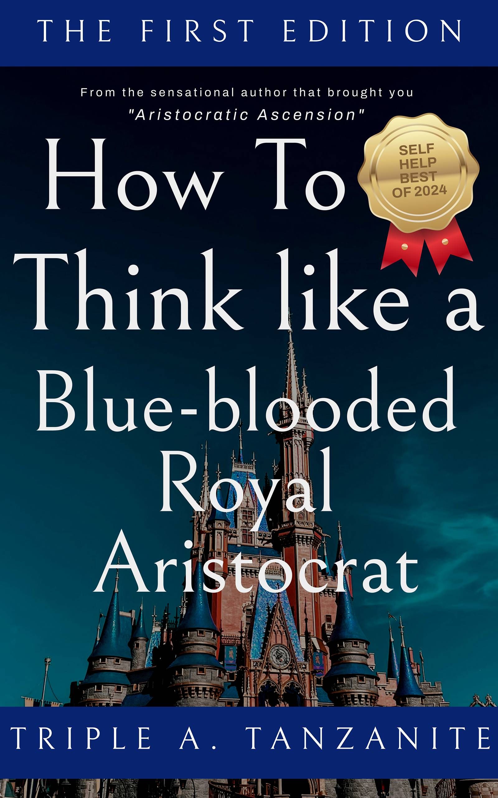 https://storage.tally.so/e85d48b3-15f9-442a-94a2-a5b7bdf1f9c8/How-To-Think-Like-A-Blue-blooded-Royal-Aristocrat.jpg