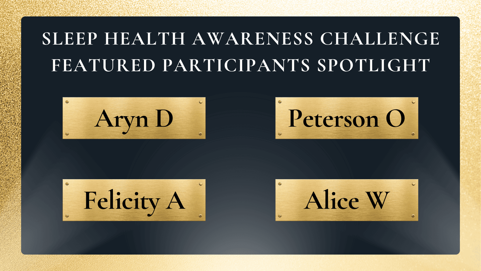 https://storage.tally.so/fe1f40d9-9a84-4099-acd4-3e8ed97858c3/Sleep-Health-Awareness-Featured-Participants-Spotlight.png