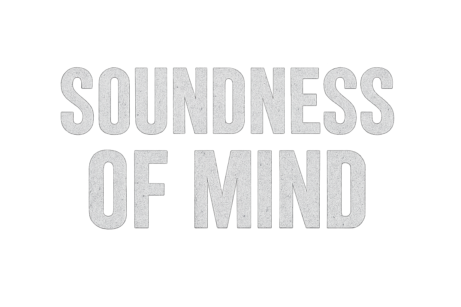 Soundness of Mind